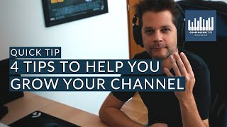 4 tips to help you grow your channel | YouTube Growth Tips &amp; Tricks