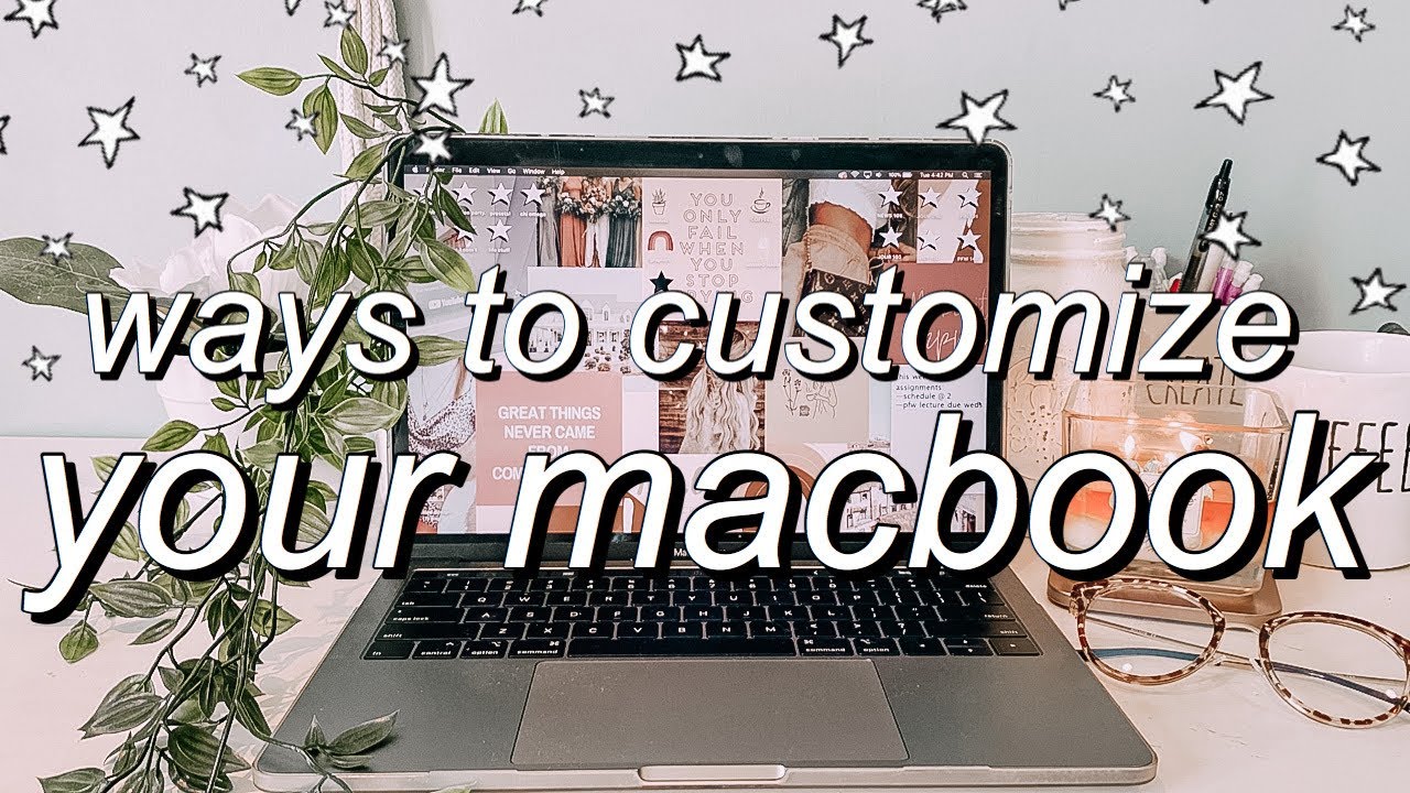 macbook organization + customization tips/tricks! *MUST DO ...