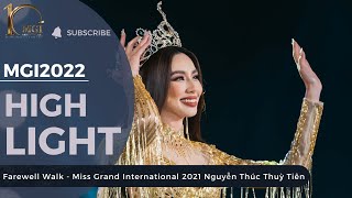 Farewell Walk - Miss Grand International 2021 Nguyễn Thúc Thuỳ Tiên / 𝗛𝗶𝗴𝗵𝗹𝗶𝗴𝗵𝘁