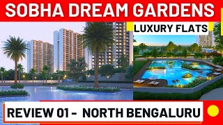 Sobha Dream Gardens Review & Construction Status, Thanisandra Road Bangalore | Call 9810002939