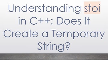 Understanding stoi in C+ + : Does It Create a Temporary String?