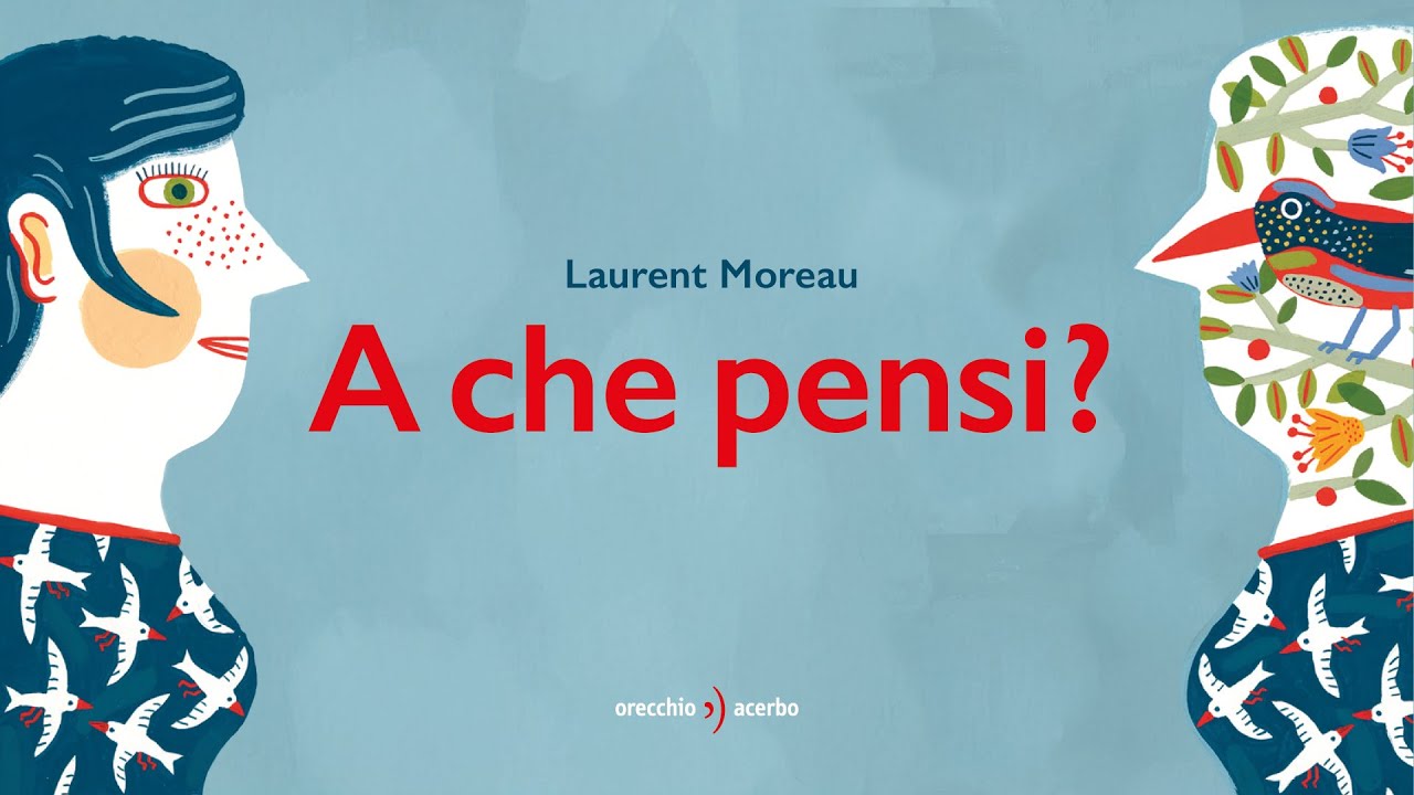 A che pensi? - Orecchio Acerbo