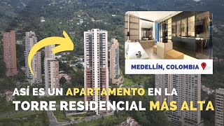 Así es vivir en la torre más ALTA de MEDELLÍN