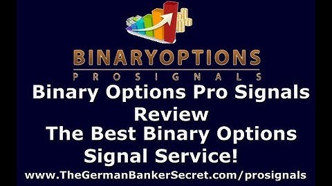 Binary Options Pro Signals Review  - Best Binary Options Signals Service See The Facts