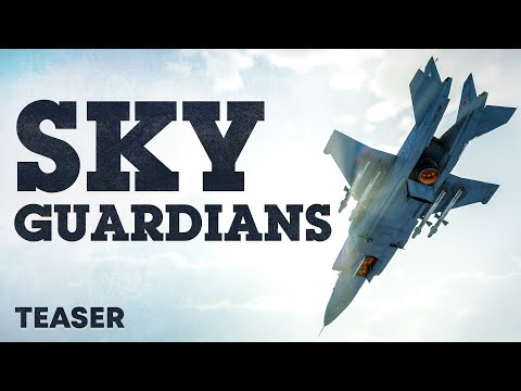 'SKY GUARDIANS' UPDATE TEASER / WAR THUNDER