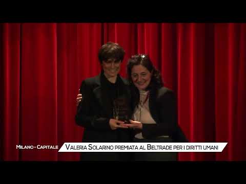 Video Valeria Solarino premiata al Beltrade per i diritti umani