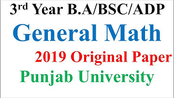 B.A/BSC/ADP Part 1 | General Math | 2019 Original Paper | Best Method Preparation | PU