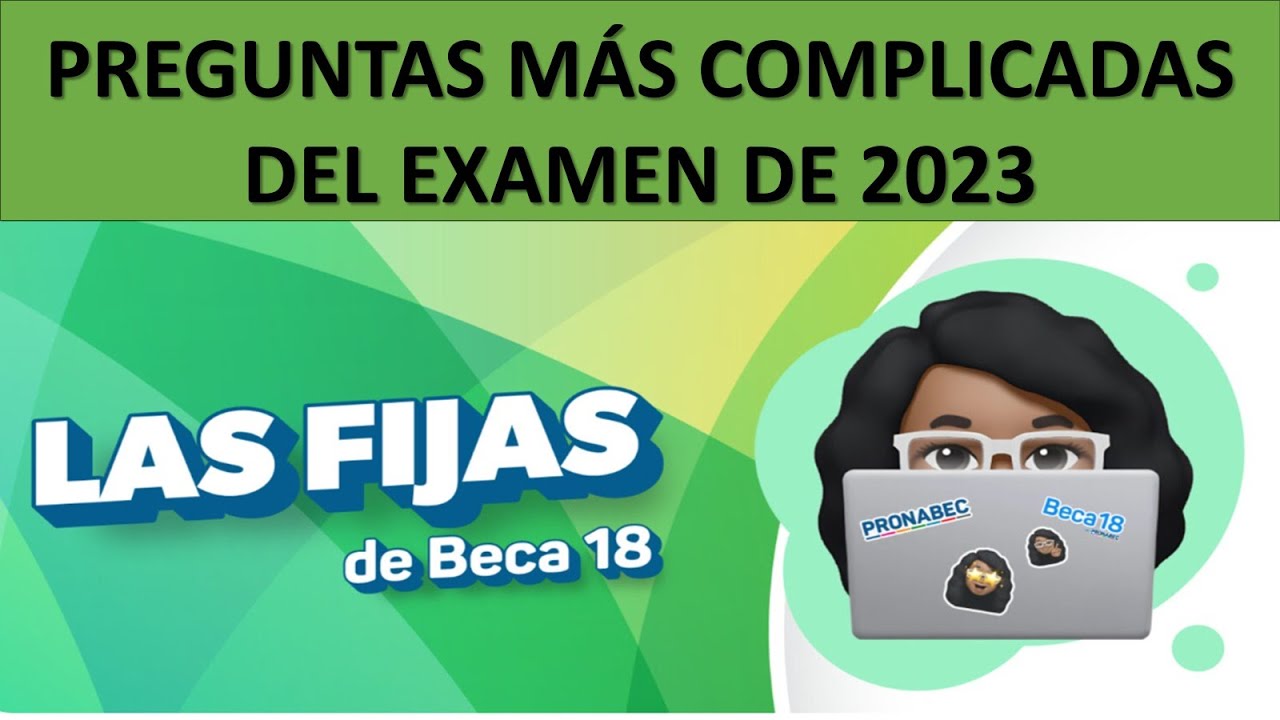 SOLUCIONARIO EXAMEN DE ADMISIÓN BECA 18 -  2023