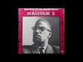 Malcolm X Message To The Grassroots House Negro Field Negro