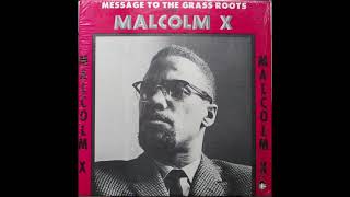 Malcolm X Message To The Grassroots | House Negro/Field Negro