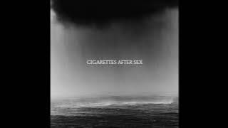 Don't Let Me Go - Cigarettes After Sex