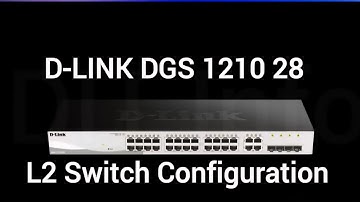 DLINK DGS-1210-28 Vlan & Trunking Configuration#networking #configuration