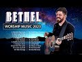 Best Uplifting Bethel Music Gospel Music Praise and Worship Songs 2023🙏Top Christian Gospel Songs