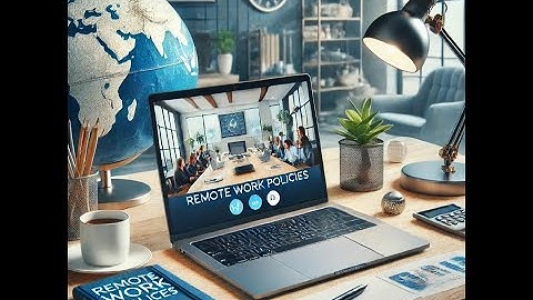 "Remote Work Policies: Building a Productive and Flexible Workforce"