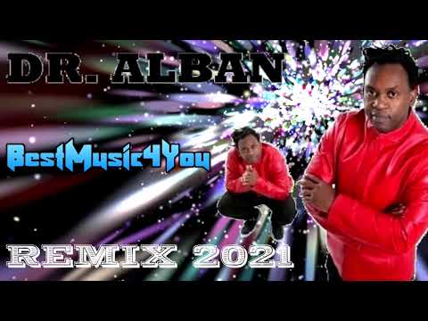 DR. ALBAN Remix 🆕2021