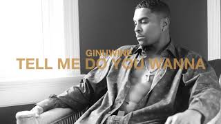 Ginuwine - Tell Me Do You Wanna