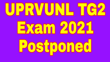 UPRVUNL TG2 exam 2021 postponed|| latest update uprvunl tg2