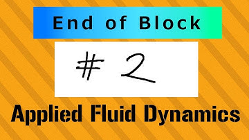 End of AFD2 - Applied Fluid Dynamics