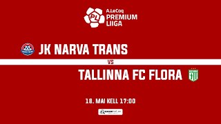JK NARVA TRANS - TALLINNA FC FLORA, A. LE COQ PREMIUM LIIGA 11. voor