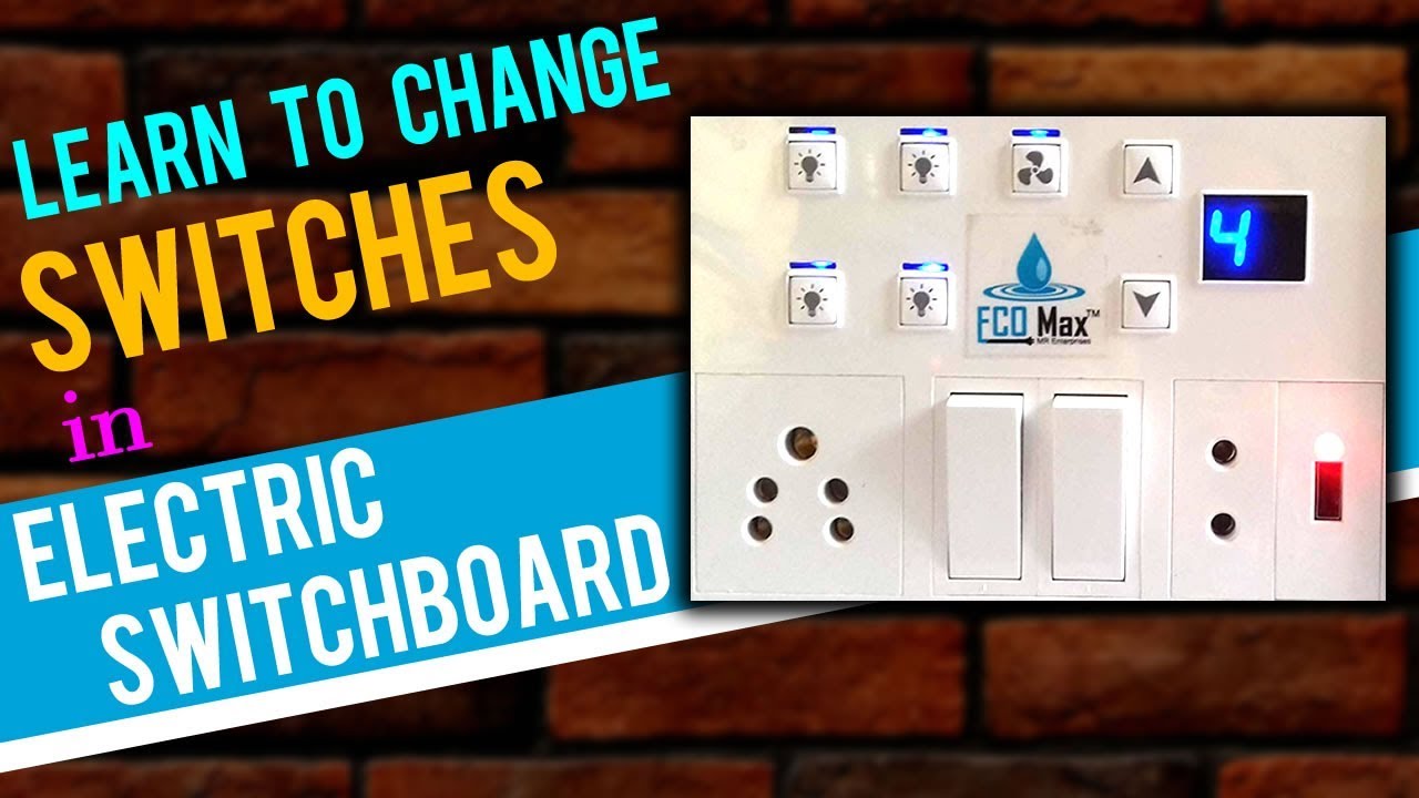 Change Electric Switch In Switch Board