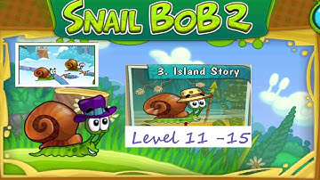 Snail Bob 2 : Island Story level 11-15