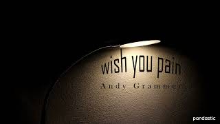 [Vietsub] Wish You Pain - Andy Grammer