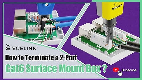 How to Terminate a 2-Port Cat6 Surface Mount Box?｜VCELINK