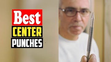 ✅Top 10 Best Center Punches Of 2023 Reviews