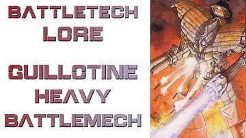 Battletech Lore - Guillotine Heavy Battlemech