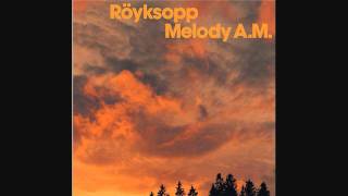 Röyksopp - She's So chords