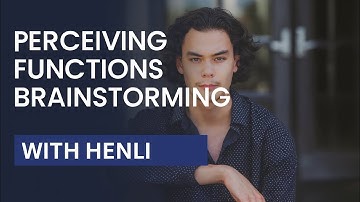 Exploring (MBTI) Perceiving Functions With Henli