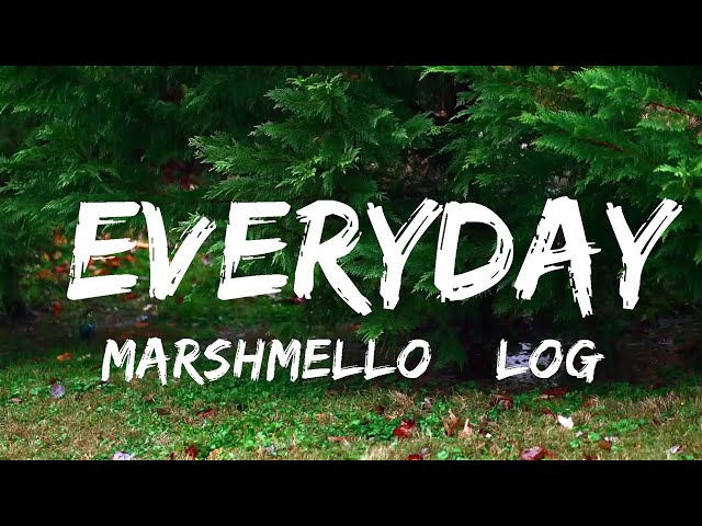Logic & Marshmello - Everyday (Lyrics) 
