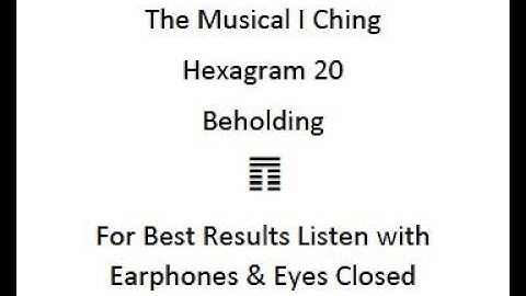 I Ching Meditation Music - Hexagram 20 - Beholding