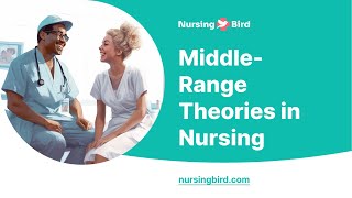 Middle-Range Theories in Nursing - Essay Example