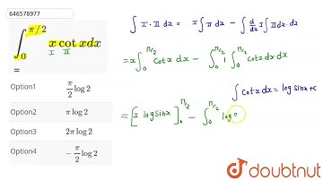 int_(0)^(pi//2) x cotx dx= | CLASS 12 | DEFINITE INTEGRAL | MATHS | Doubtnut