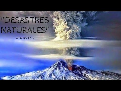 LOS DESASTRES NATURALES Y SUS CARACTERISTICAS