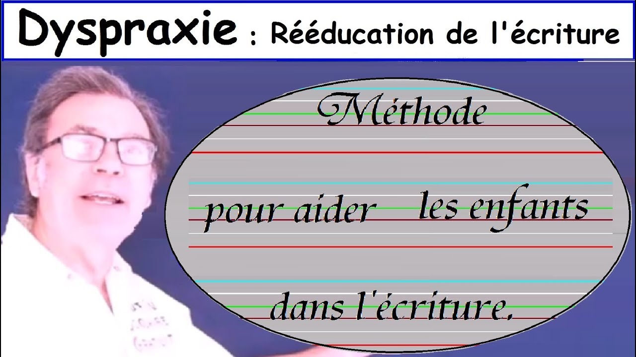 Des aides pour les enfants dyspraxiques dyslexiques dysgraphiques