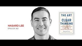 Hasard Lee: The Art of Clear Thinking