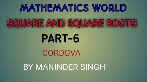 Square and Square Roots Part-6 CORDOVA Class 8th Ex-3.6 Mathematics Solution
