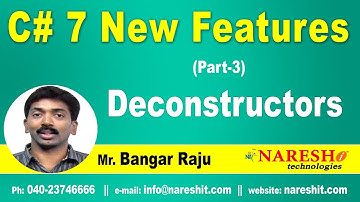 Part -3 New Features of C#7 | Deconstructors | C# 7 New Features Tutorial | Mr. Bangar Raju