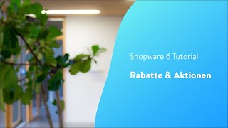 Rabatte & Aktionen (Shopware 6 Tutorial)