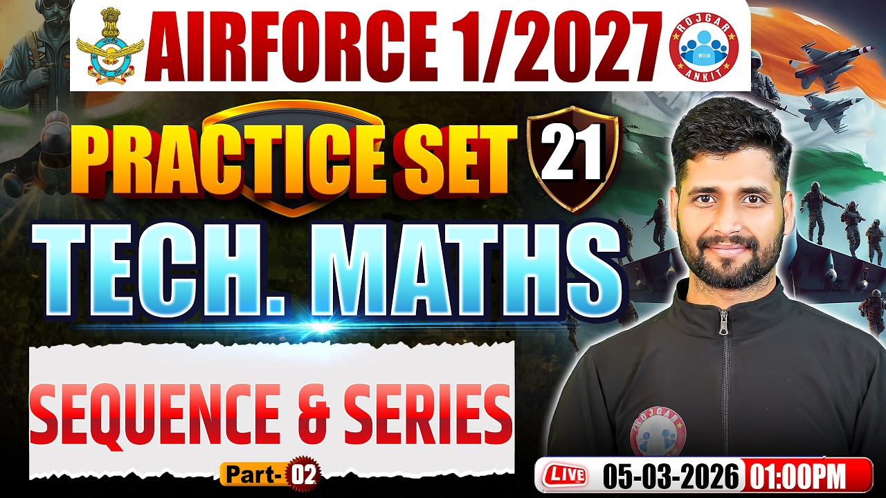 Airforce Maths X Group Classes | Airforce Maths Practice Set | Sequence & Series For Airforce 2026