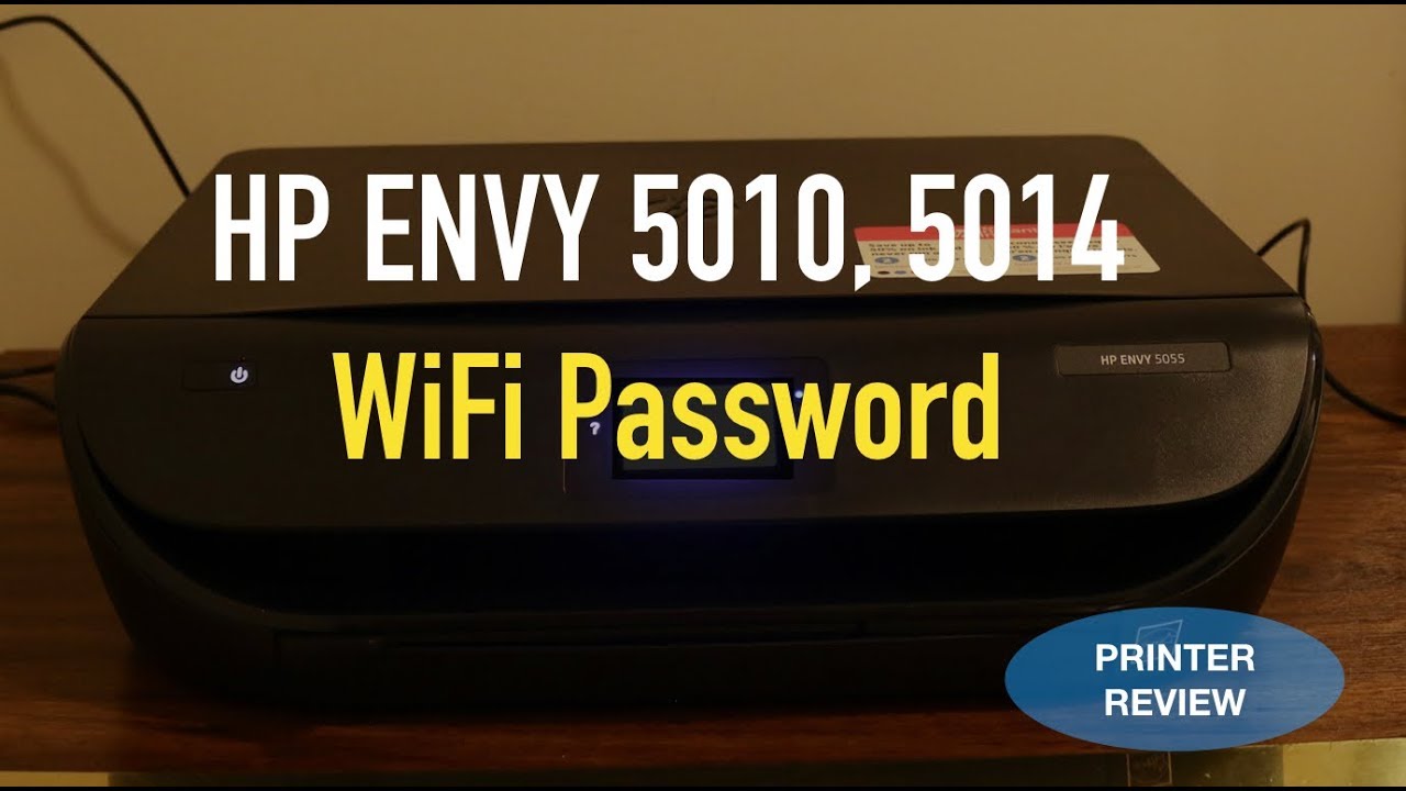 HP Envy 5010 & 5014 WiFi Password review. - YouTube