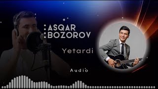 Asqar Bozorov - Yetardi  ( new trend )