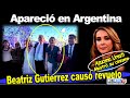 Beatriz Gutiérrez apareció en Argentina junto con Alberto Fernández, oposición se retuerce. Qué hizo