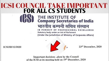 ICSI COUNCIL TAKE IMPORTANT DECISIONS FOR ALL CS STUDENTS| ICSI V. important Announcements