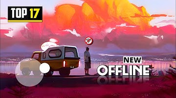 Top 17 Best Offline Games for Android 2024 Part 2
