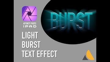 Affinity Photo iPad — LIGHT BURST effect