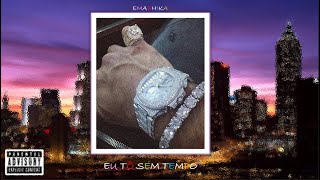 EmaShika - eu tô sem tempo ⌚❌