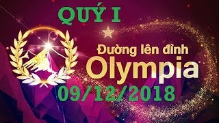 Đường Lên Đỉnh Olympia - Gây Vấn Kịch Tính Tới Phút Cuối 09122018